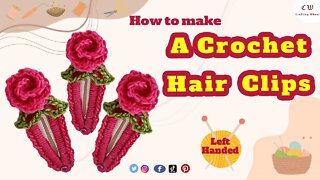 How to make a crochet flower hair clip ( Left - Handed )