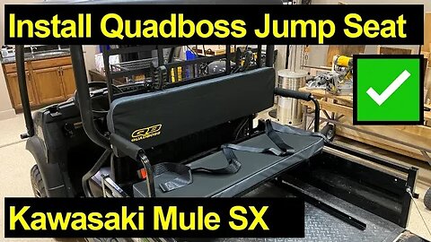 Kawasaki Mule SX ● Install Quadboss Jump Seat for Passengers