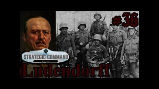 Strategic Command: World War I - 1918 Ludendorff Offensive 36