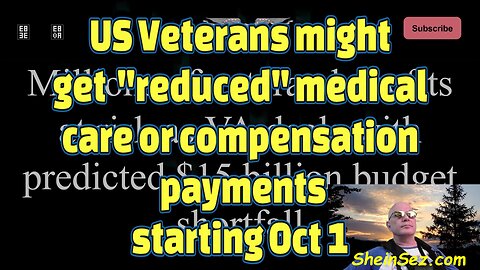 US Veterans might get "reduced" medical care/compensation starting Oct 1-598