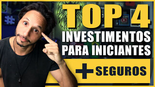 💲 TOP 4 INVESTIMENTOS PARA INICIANTES MAIS SEGUROS PARA VOCÊ SAIR DE VEZ DA POPANÇA.