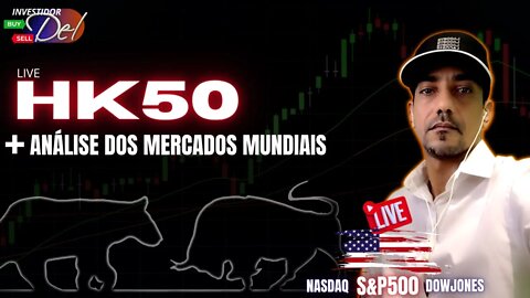 AO VIVO HK50 LIVE COMEÇANDO C/ R$100 AÇÕES INTERNACIONAIS BITCOIN | HK50 | US100 | US30