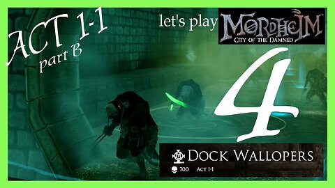 Mordheim: City of the Damned part 4 "Story Mission Act 1-1"