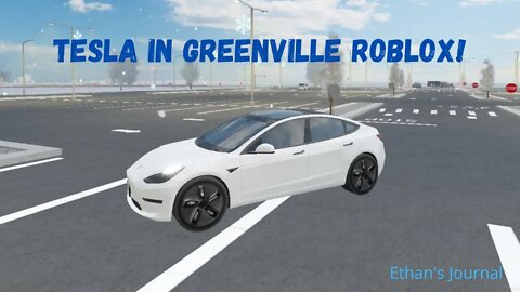 I Got A Tesla In Greenville Roblox!