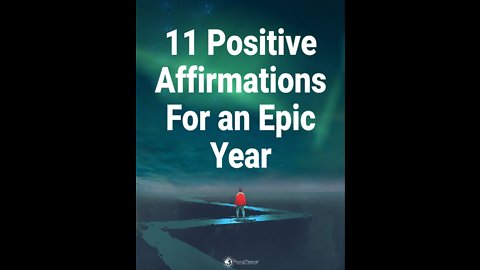 11 Positive Affirmations For an Epic Year