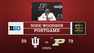 Indiana's Mike Woodson Post-Game Press Conference After 79-59 Loss to #2 Purdue