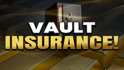 Vault insurance - Important to know and understand!
