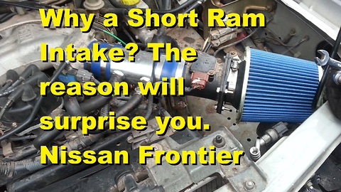Why a Short Ram Intake? The reason will surprise you.
