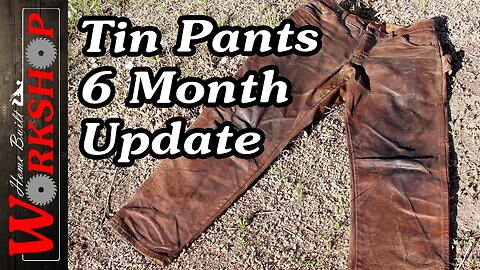 An Update on my Homemade Tin Pants | I still like them