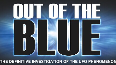 Out of the Blue - UFO documentary (2003)