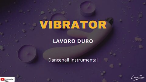 Dancehall Instrumental 2022 ~ "Vibrator"