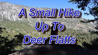 A Small hike up to Deer Flatts