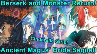 Ancient Magus' Bride 2, Berserk 97 & Monster Stream, Cinderella Girls U149 Anime, & More Anime News!