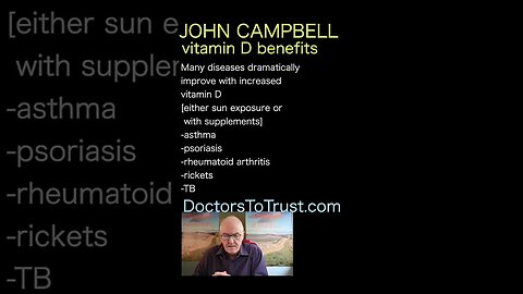 John Campbell: We get 25,000 IU vitamin D in the sun!
