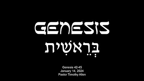 Genesis 42-45