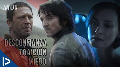 Desconfianza, Traicion y Miedo ANDOR EPISODIO 5 ANALISIS