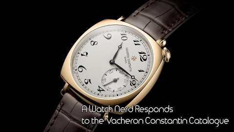 A Watch Nerd Responds To a Vacheron Constantin Catalogue