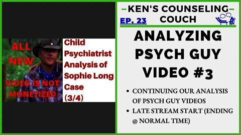 Ep. 23 - Analyzing Psych Guy Video 3