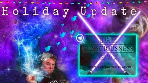 The Consciousness War - Christmas Update -12-25-22