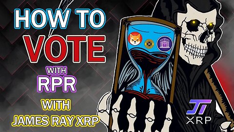 NEW - How to Vote with RPR - James Ray XRP Live Clip