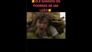 Ele ganhou os poderes de um leão