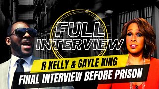 R Kelly FULL INTERVIEW with Gayle King