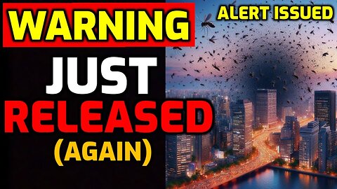 WARNING!! - JUST RELEASED INTO THE AIR!! - ALERT ISSUED