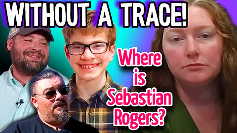 Sebastian Rogers Case VANISHED Without A Trace! Someone Knows EXACTLY WHERE Sebastian Is Right NOW!!