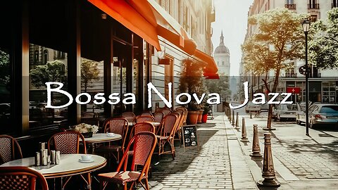Morning Paris Cafe Shop Ambience with Sweet Bossa Nova Jazz music for Relax, Good Mood