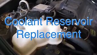 Coolant Reservoir Replacement 01 Ford Escape 3.0L