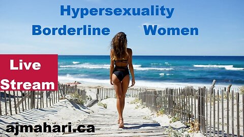 Borderline Women and Hypersexuality What Men Need To Know