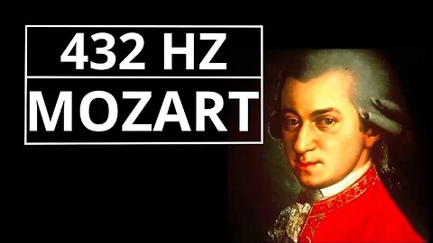 Mozart em 432Hz - Frequência que ajuda na estudos e trabalho