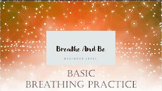 Beginner level: Basic Breathing Practice