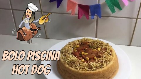 Bolo Piscina Hot Dog - Bolo Piscina Salgado | Festa Junina 2023
