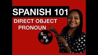 Spanish 101 - Learn Direct Object Pronouns in Spanish for Beginners - Spanish With Profe