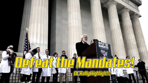 Defeat the Mandates DC Rally Highlights January 2022