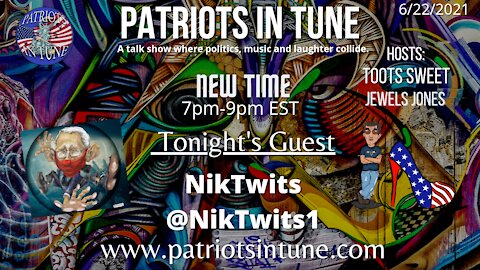 PATRIOTS IN TUNE Show #392: NIKTWIT & LANK LONDON LA Underground Conservatives 6/22/2021