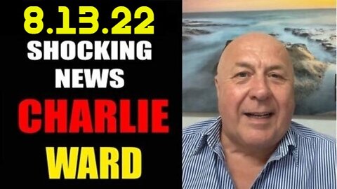 Charlie Ward Shocking News 8/13/22 MAR-A-LAGO!