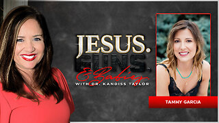JESUS. GUNS. AND BABIES. w/ Dr. Kandiss Taylor ft. Tammy Garcia