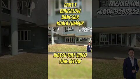 Part 7 4-Storey Bungalow in BANGSAR #shorts #short #shortvideo #shortsvideo #shortsfeed