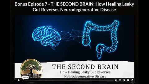 HGR- Ep 7 BONUS-2: THE SECOND BRAIN: How Healing Leaky Gut Reverses Neurodegenerative Disease