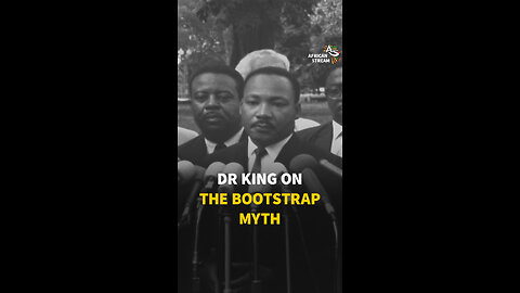DR KING ON THE BOOTSTRAP MYTH