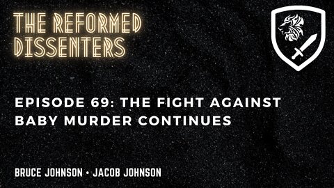 Episode 69: The Fight Against Baby Murder Continues