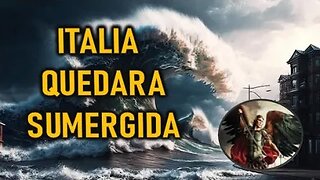 ITALIA QUEDARA SUMERGIDA - SAN MIGUEL ARCANGEL A LORENA