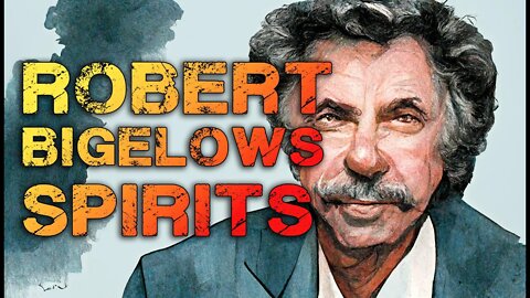 Robert Bigelow's Secret Foundation