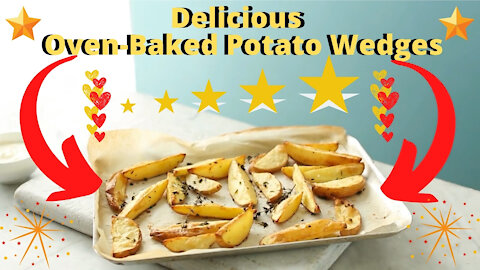 How to make oven-baked potato wedges