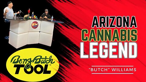 Arizona Cannabis LEGEND | Unravel the Truths With Daryl Butch Williams