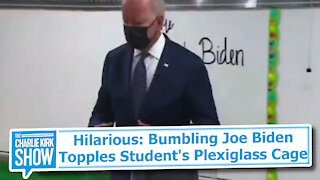 Hilarious: Bumbling Joe Biden Topples Student's Plexiglass Cage