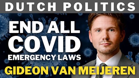 End All Covid Emergency Laws | Gideon van Meijeren
