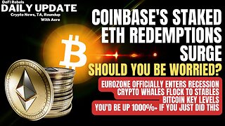 Bitcoin Price Update TA, Coinbase Lawsuit, Crypto Whales, EU Recession, CBDC, Coinbase Staked ETH